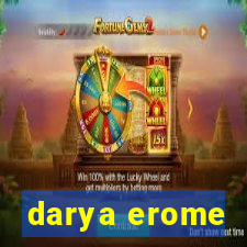 darya erome